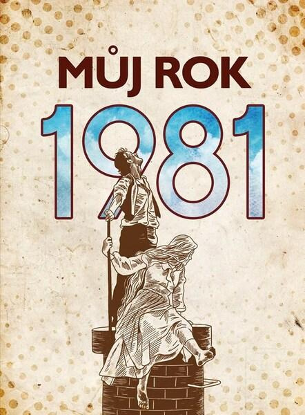 Můj rok 1981 - kniha z kategorie Historie