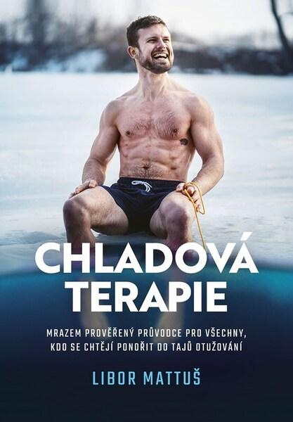 Chladová terapie: kompletní průvodce otužováním (Kompletní průvodce otužováním)