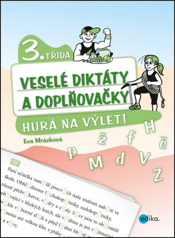 Veselé diktáty a doplňovačky 3.třída - Hurá na výlet - Eva Mrázková