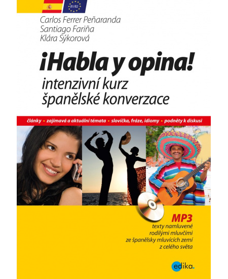 Habla y opina! Intenzivní kurz španělské konverzace - Carlos Santiago Ferr Fariňa, Klára Sýkorová