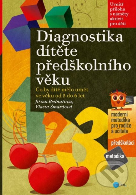 Diagnostika dítěte předškolního věku - Jiřina Bednářová, Vlasta Šmardová