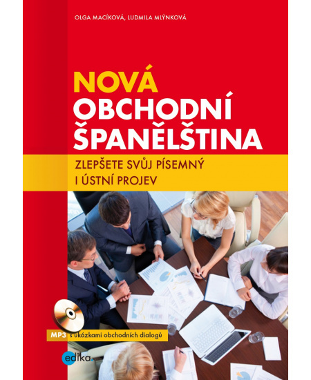 Nová obchodní španělština - Ludmila Mlýnková, Olga Macíková