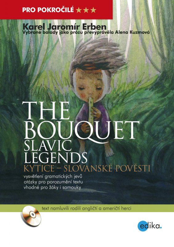 Kytice - The bouquet - Alena Kuzmová, Karel Jaromír Erben