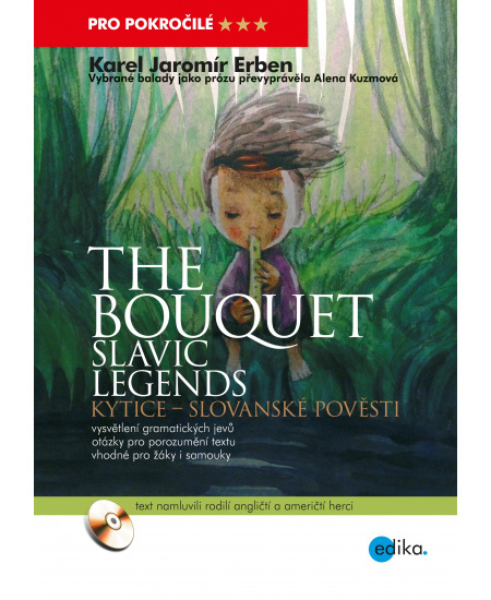 Kytice - The bouquet - Alena Kuzmová, Karel Jaromír Erben