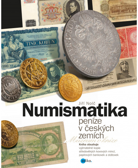 Numismatika – peníze v českých zemích - Jiří Nolč