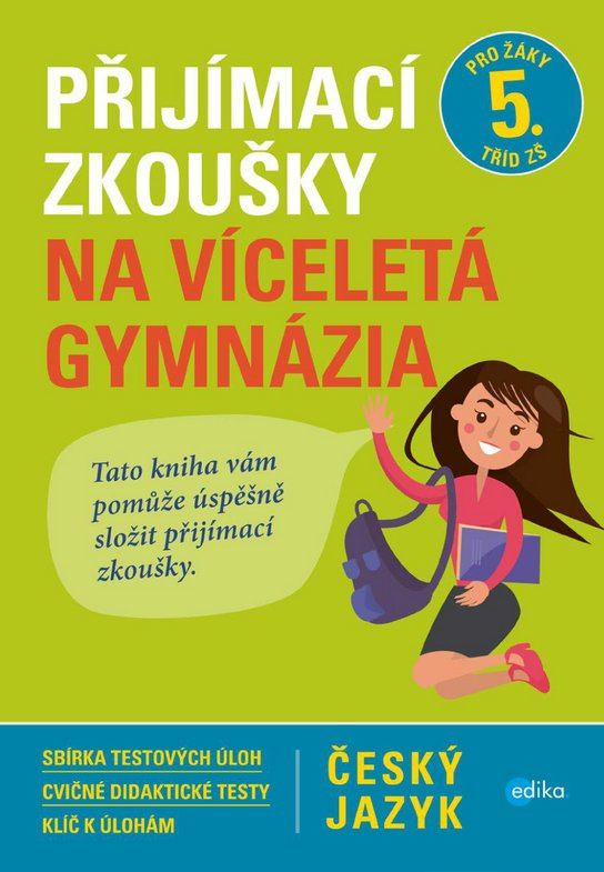 Přijímací zkoušky na víceletá gymnázia – český jazyk -  Vlasta Gazdíková