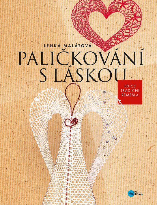 Paličkování s láskou -  Lenka Malátová