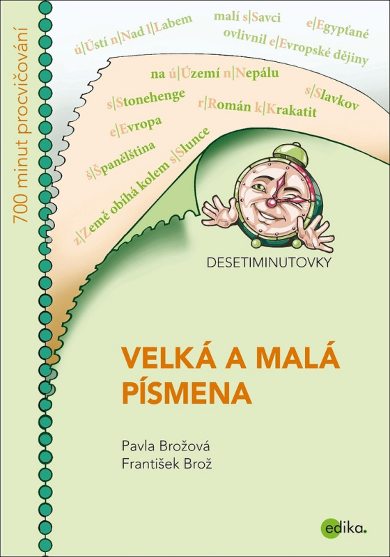 DESETIMINUTOVKY. Velká a malá písmena Edika
