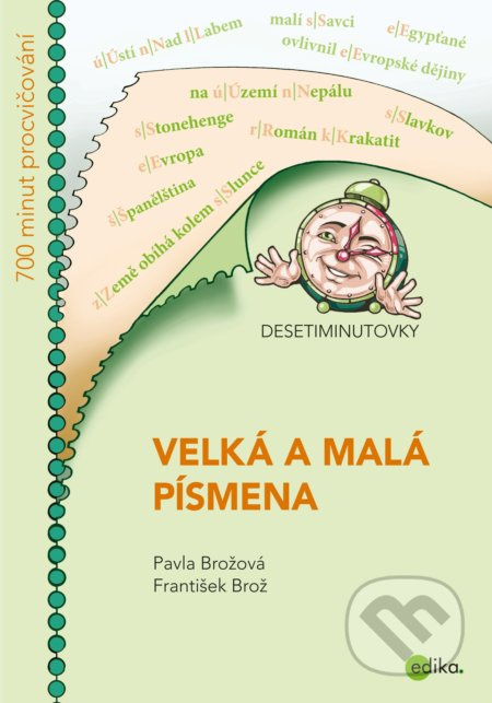 DESETIMINUTOVKY. Velká a malá písmena Edika