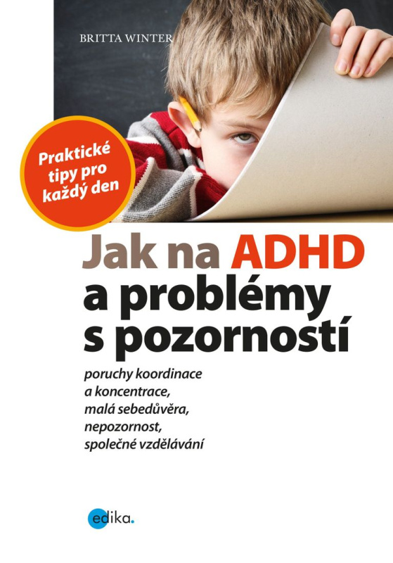 Jak na ADHD a problémy s pozorností - Britta Winster