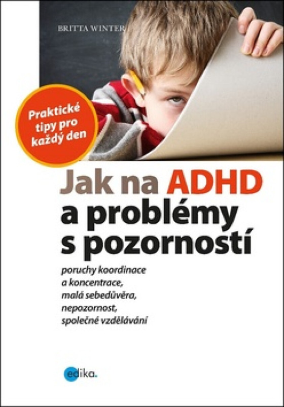 Jak na ADHD a problémy s pozorností - Britta Winster