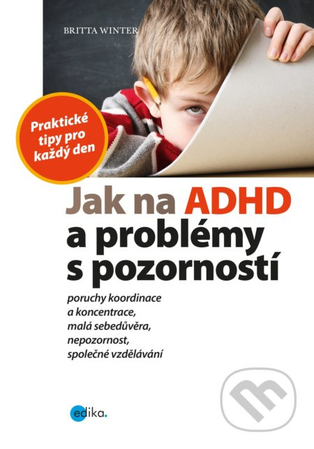 Jak na ADHD a problémy s pozorností - Britta Winster
