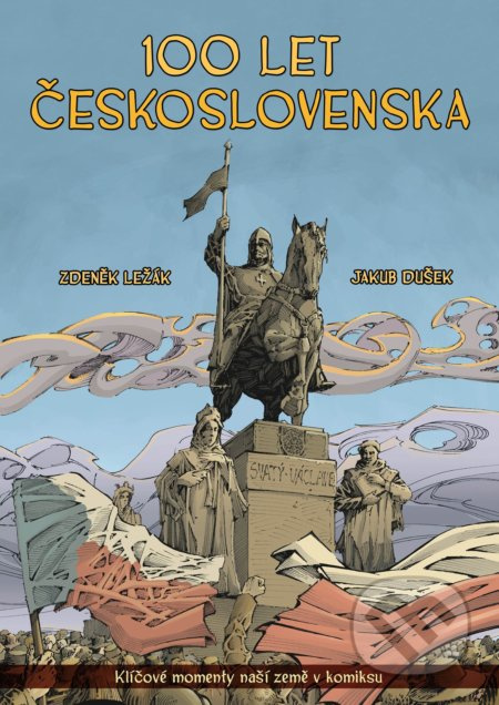100 let Československa v komiksu (Klíčové momenty naší země v komiksu) - kniha z kategorie Komiksy