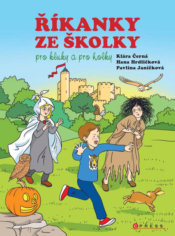 Říkanky ze školky pro kluky a pro holky - Hana Hrdličková, Klára Černá, Pavlína Janíčková