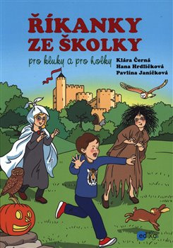 Říkanky ze školky pro kluky a pro holky - Hana Hrdličková, Klára Černá, Pavlína Janíčková