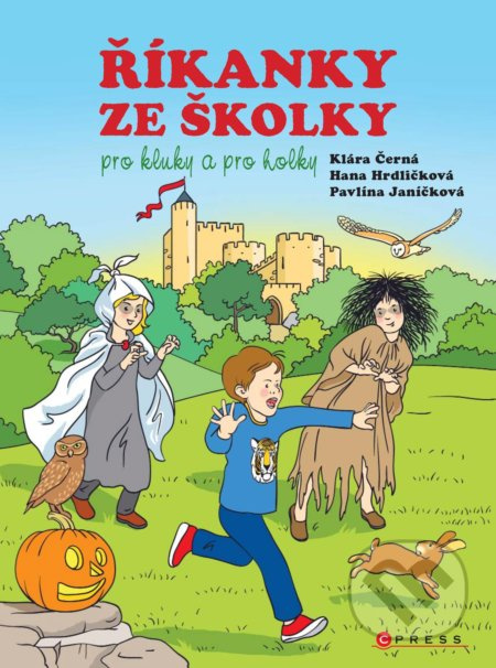 Říkanky ze školky pro kluky a pro holky - Hana Hrdličková, Klára Černá, Pavlína Janíčková