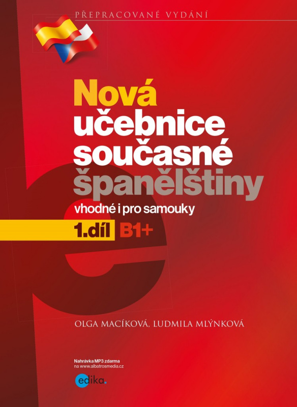 Nová učebnice současné španělštiny, 1. díl - Olga Macíková, Ludmila Mlýnková