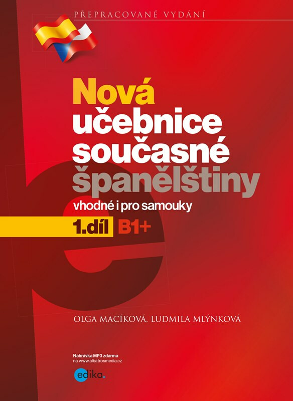 Nová učebnice současné španělštiny, 1. díl - Olga Macíková, Ludmila Mlýnková