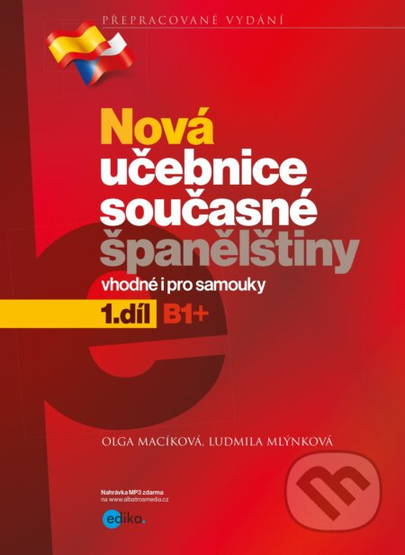 Nová učebnice současné španělštiny, 1. díl - Olga Macíková, Ludmila Mlýnková