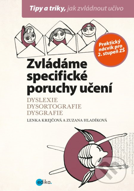 Zvládáme specifické poruchy učení (Dyslexie, dysortografie, dysgrafie) - kniha z kategorie Speciální pedagogika