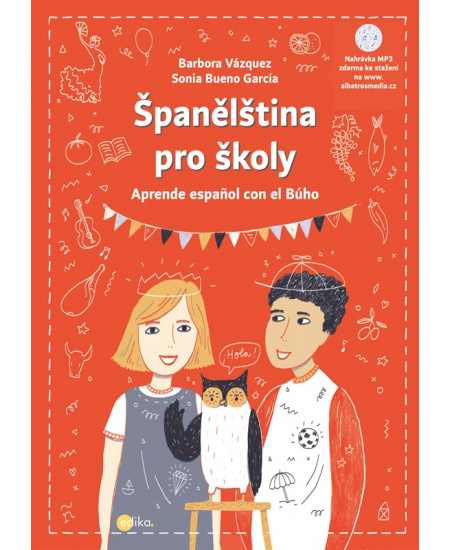 Španělština pro školy - Barbora Vázquezová, Sonia Bueno-García