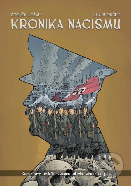 Kronika nacismu (Komiksový příběh nacismu od jeho zrodu po pád) - kniha z kategorie Komiksy