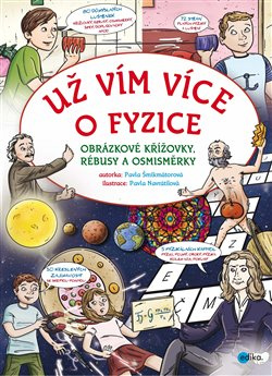 Už vím více o fyzice - Pavla Šmikmátorová