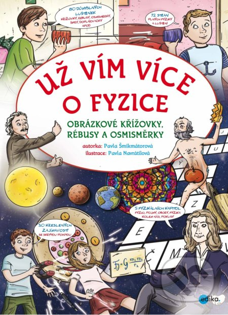 Už vím více o fyzice - Pavla Šmikmátorová