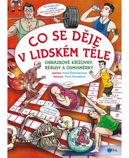 Co se děje v lidském těle - Pavla Šmikmátorová