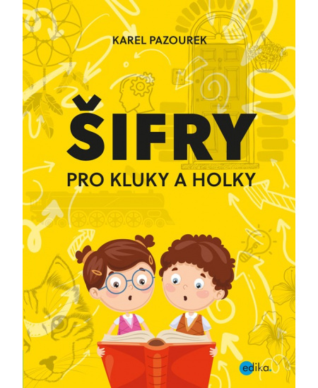 Šifry pro kluky a holky - Karel Pazourek