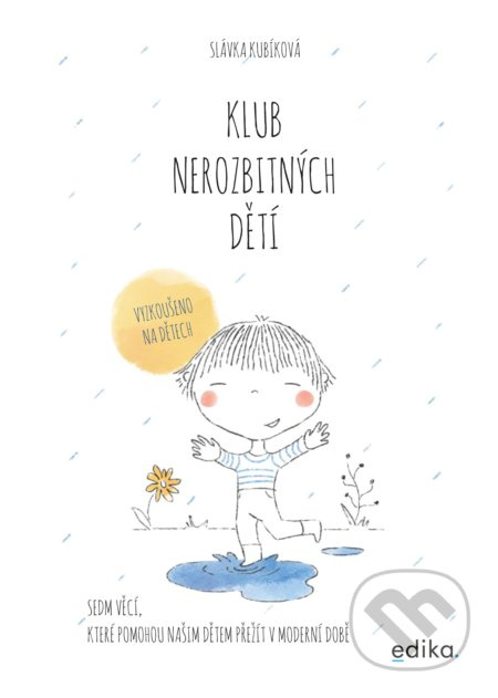 Klub nerozbitných dětí - Slávka Kubíková