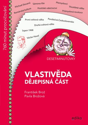 Desetiminutovky. Vlastivěda – dějepisná část Edika