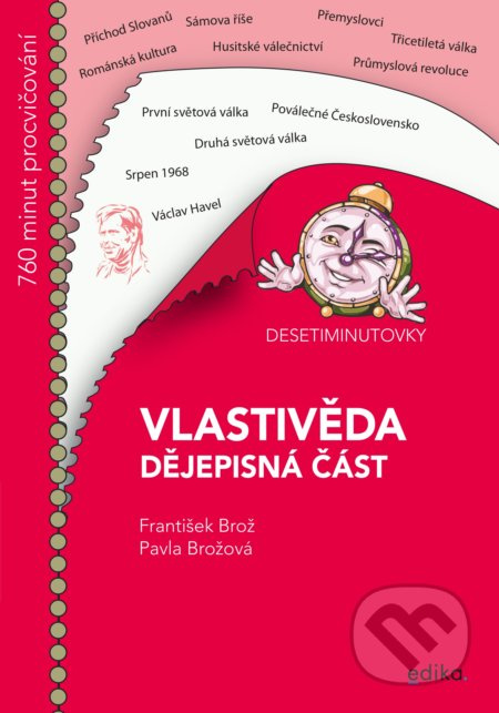 Desetiminutovky. Vlastivěda – dějepisná část Edika