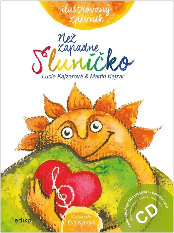 Než zapadne sluníčko - Lucie Kajzarová, Martin Kajzar