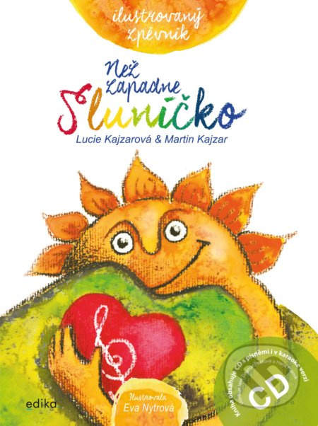 Než zapadne sluníčko - Lucie Kajzarová, Martin Kajzar