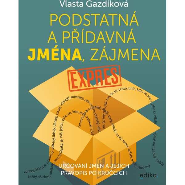 Podstatná a přídavná jména, zájmena expres - Vlasta Gazdíková