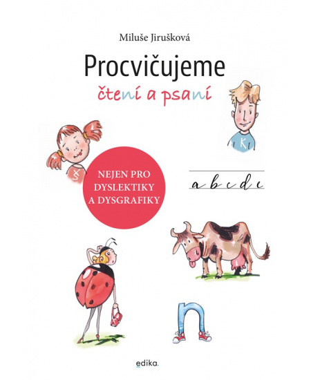 Procvičujeme čtení a psaní - MIluše Jirušková