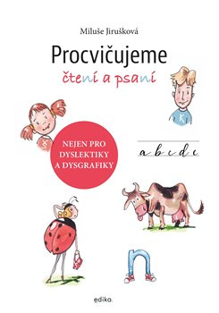 Procvičujeme čtení a psaní - MIluše Jirušková