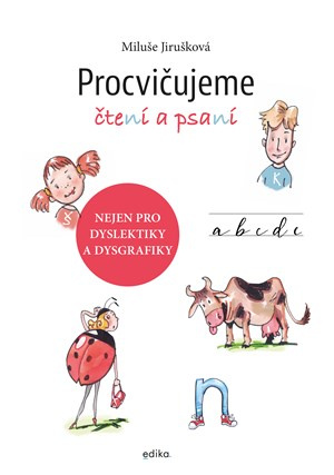 Procvičujeme čtení a psaní - MIluše Jirušková