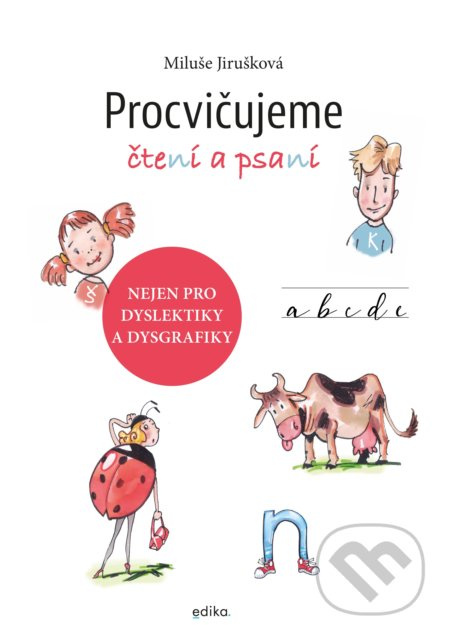 Procvičujeme čtení a psaní - MIluše Jirušková