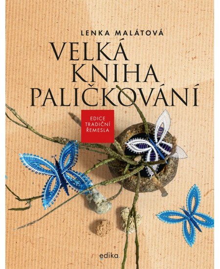 Velká kniha paličkování - Lenka Malátová
