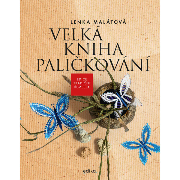 Velká kniha paličkování - Lenka Malátová