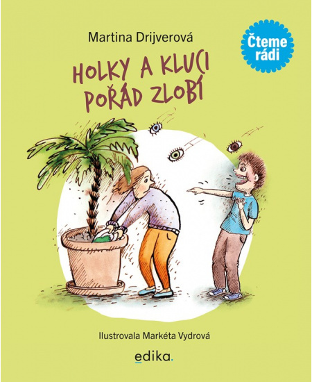 Holky a kluci pořád zlobí Edika