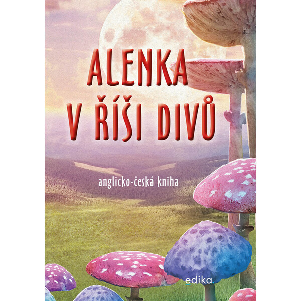 Alenka v říši divů (B1/B2) - Lewis Caroll