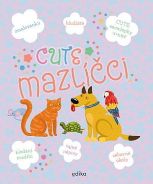 CUTE - mazlíčci Edika