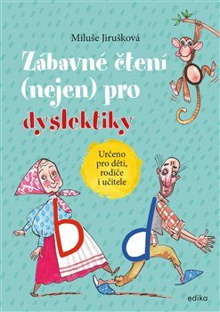 Zábavné čtení (nejen) pro dyslektiky - MIluše Jirušková