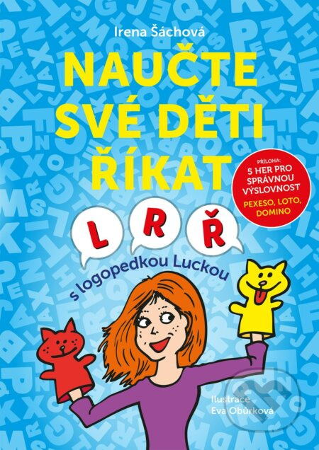 Naučte své děti říkat L, R, Ř - Irena Šáchová