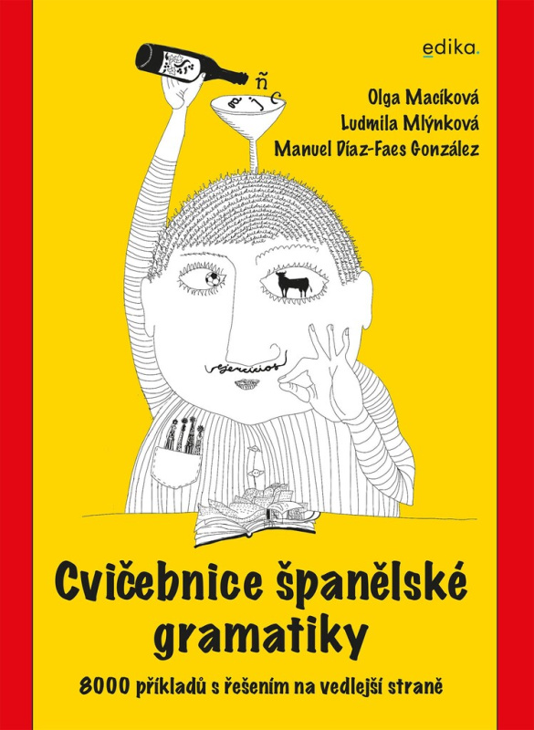 Cvičebnice španělské gramatiky - Manuel Díaz-Faes González, Olga Macíková, Ludmila Mlýnková