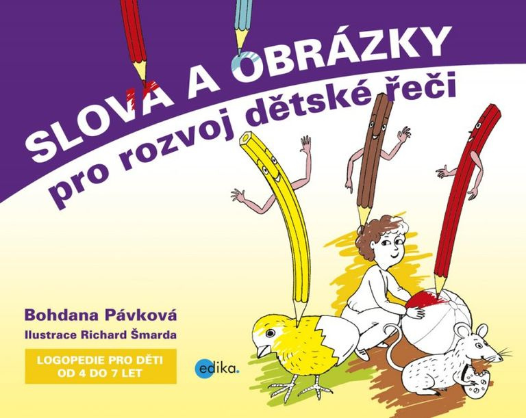 Slova a obrázky pro rozvoj dětské řeči - Bohdana Pávková