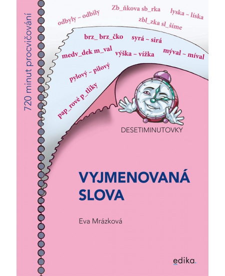 Desetiminutovky. Vyjmenovaná slova - Eva Mrázková